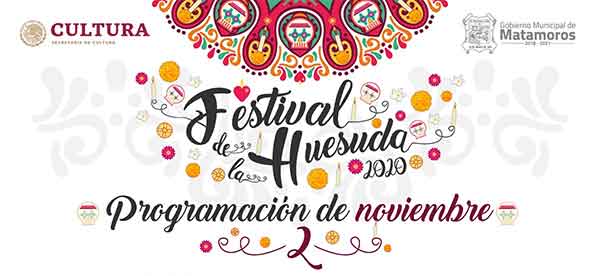Festival de la Huesuda 2020 de Matamoros se trasmitirá vía digital 1 LOGO 2