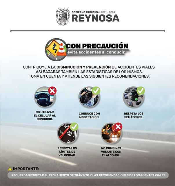 Exhorta Gobierno Municipal a disminuir accidentes al conducir 1 REYNOSA 5