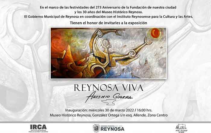 Invitan a expo 'Reynosa Viva' de Artemio Guerra Garza 1 ARTEMIO GUERRA 2