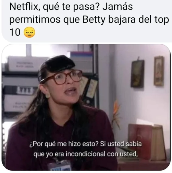 Con memes piden que no salga de Netflix ‘Yo soy Betty, la fea’ 3 Captura de Pantalla 2022 06 11 a las 12.53.35