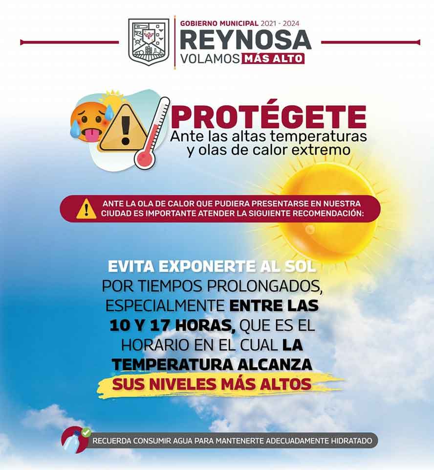 Cuidado con la ola de calor en Reynosa: PC 1 CALOR 2 1