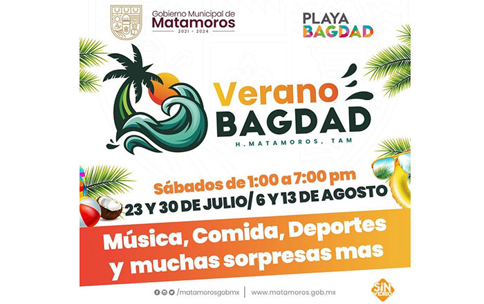 Matamoros lanza el Verano Bagdad 2022 1 ver