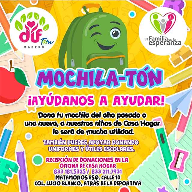 Invita DIF Madero a sumarse al mochila-tón 1 MADERO 2 2
