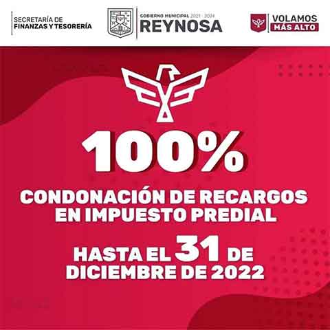 Últimos días de descuento de 100% en recargos al predial de Reynosa 1 PREDIAL 2