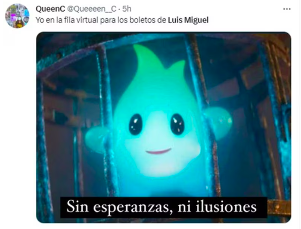 ¡Tengo todo excepto a ti! Venta de boletos de Luis Miguel deja ola de memes 4 Captura de pantalla 2023 05 16 a las 8.02.28 p. m