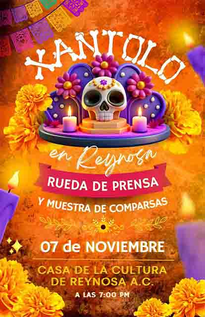 Invitan a asistir al ‘Xantolo’ en Reynosa 1 POSTER