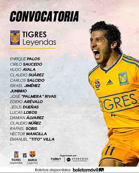 Revelan leyendas de Tigres que enfrentarán al Barcelona 1 LEYENDAS 2