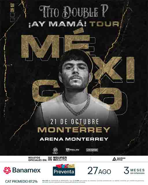 Tito Double P traerá su tour '¡Ay mamá!' a Monterrey 1 TITO