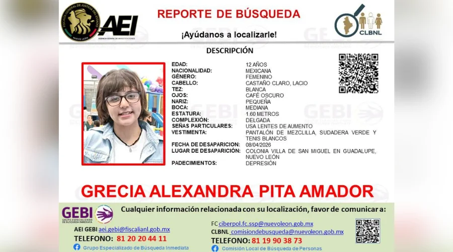 Autoridades de Nuevo León emitieron un reporte de búsqueda para localizar a Grecia Alexandra Pita Amador, una niña de 12 años cuyo paradero se desconoce desde el 8 de abril de 2026, en el municipi
