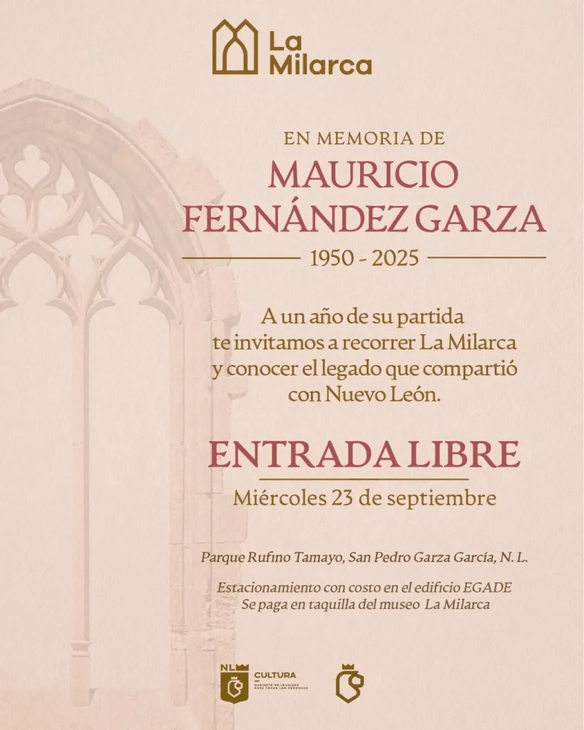 La Milarca será gratis en memoria de Mauricio Fernández 1 Entrada al Museo La Milarca en honor a Mauricio Fernández.